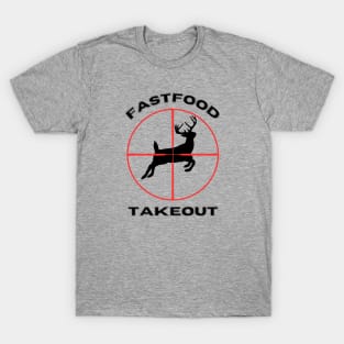 Deer fast food takeout T-Shirt